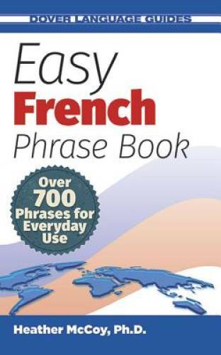 Easy French Phrase Book NEW EDITION: Over 700 Phrases for Everyday Use (D - GOOD