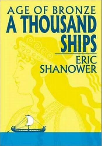 Age of Bronze, Vol. 1: A Thousand Ships - Paperback - VERY GOOD
