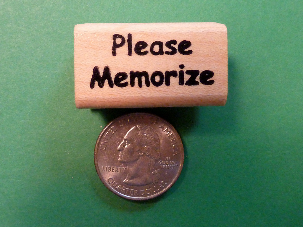 "Please Memorize", teacher's wood mounted rubber stamp