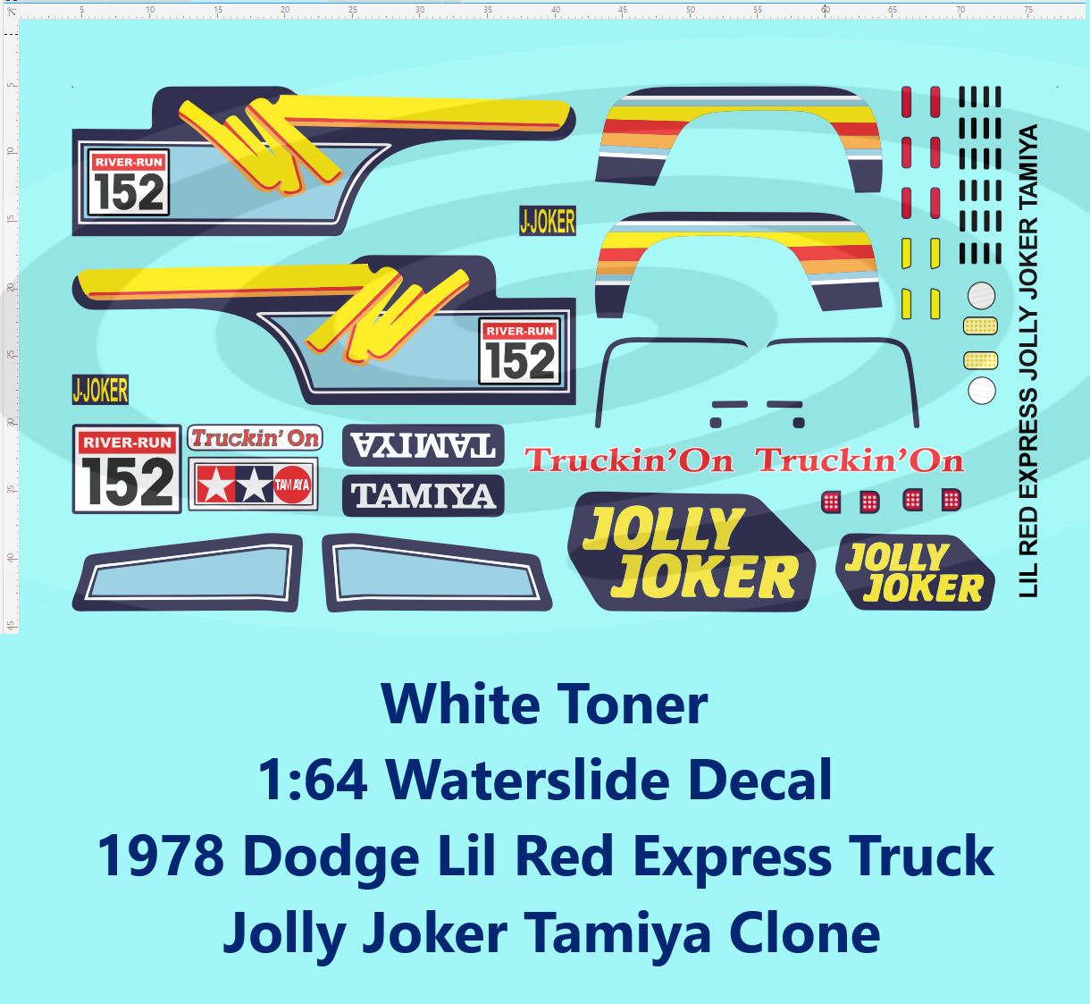 White Toner 1:64 Waterslide 1978 Dodge Lil Red Express Jolly Joker Tamiya Clone