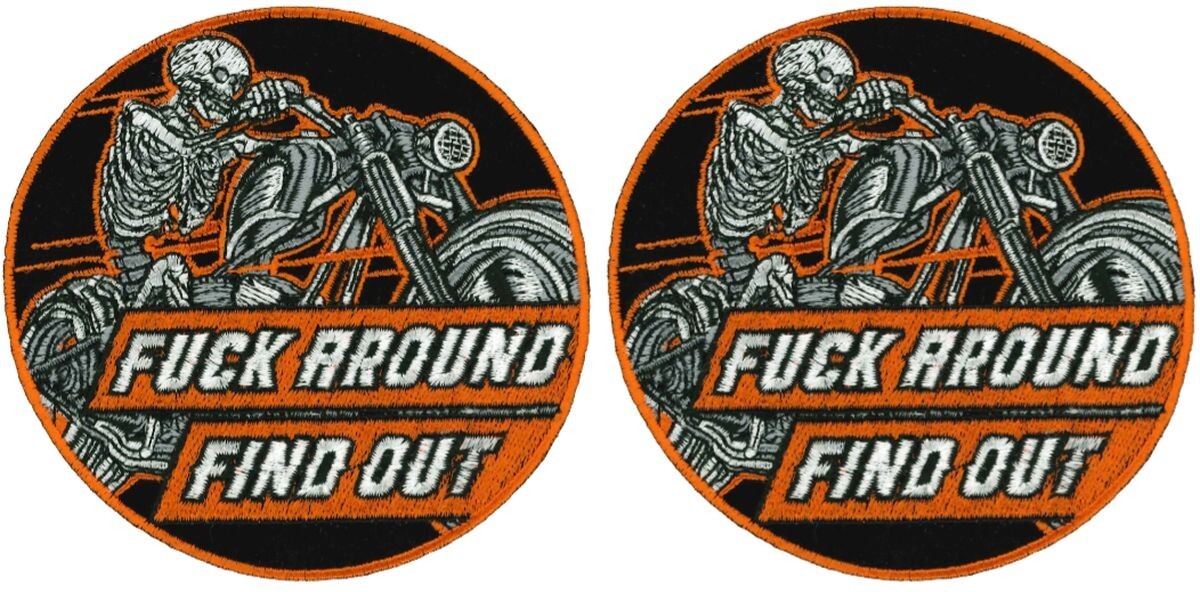 F**k  Around Find Out Skeleton Cycle Biker FAFO Patch - 2PC  IRON ON 4"X4"