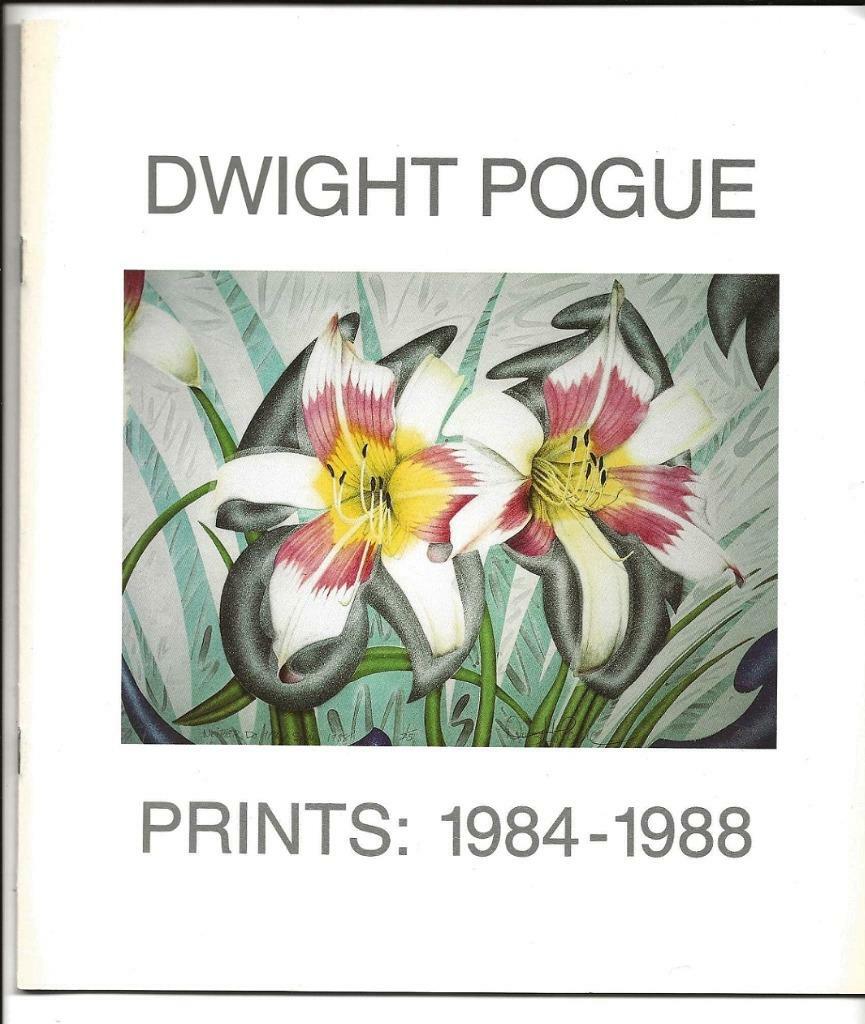 Dwight Pogue Prints 1984-1988~Art Exhibit PB Catalog~UMASS/UVt/UCONN~Florals
