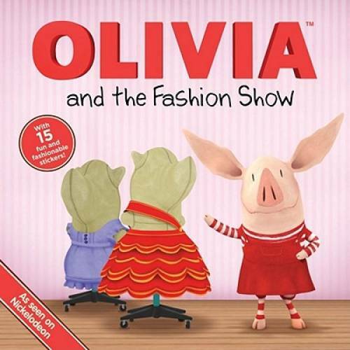 OLIVIA and the Fashion Show (Olivia TV Tie-in) - Paperback - GOOD