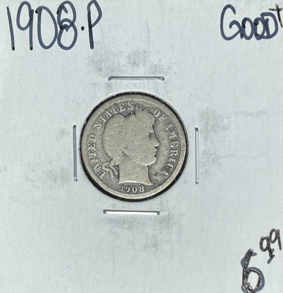 1908-P BARBER SILVER DIME ~ GOOD+ ~NICE COIN~