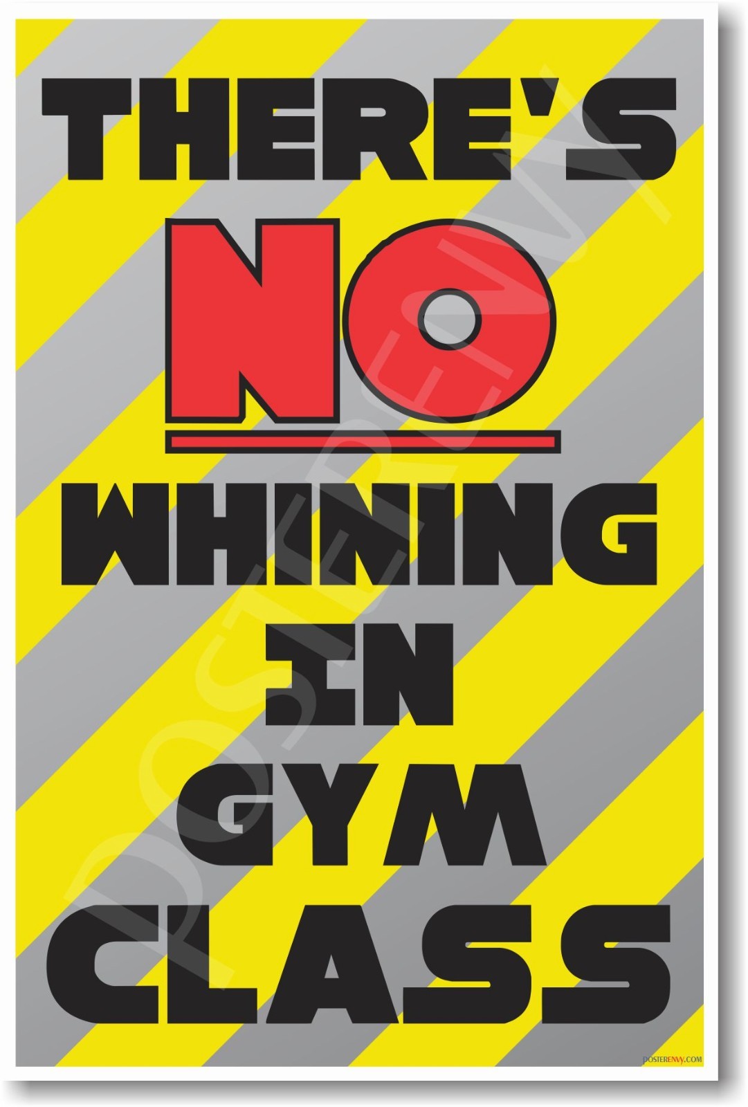 There's No Whining in Gym Class - NEW Funny Classroom POSTER (cm1192)