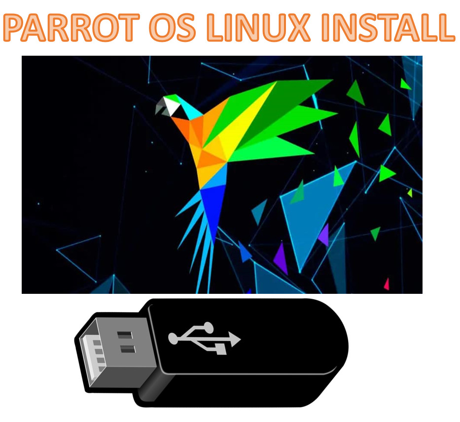 Parrot Security Bootable USB Flash Drive 64 Bit Parrot Installer 7.1