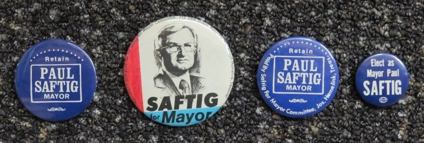 4 Different PAUL SAFTIG MAYOR KENOSHA, WISCONSIN BUTTONS, PINBACKS - 1976-1980