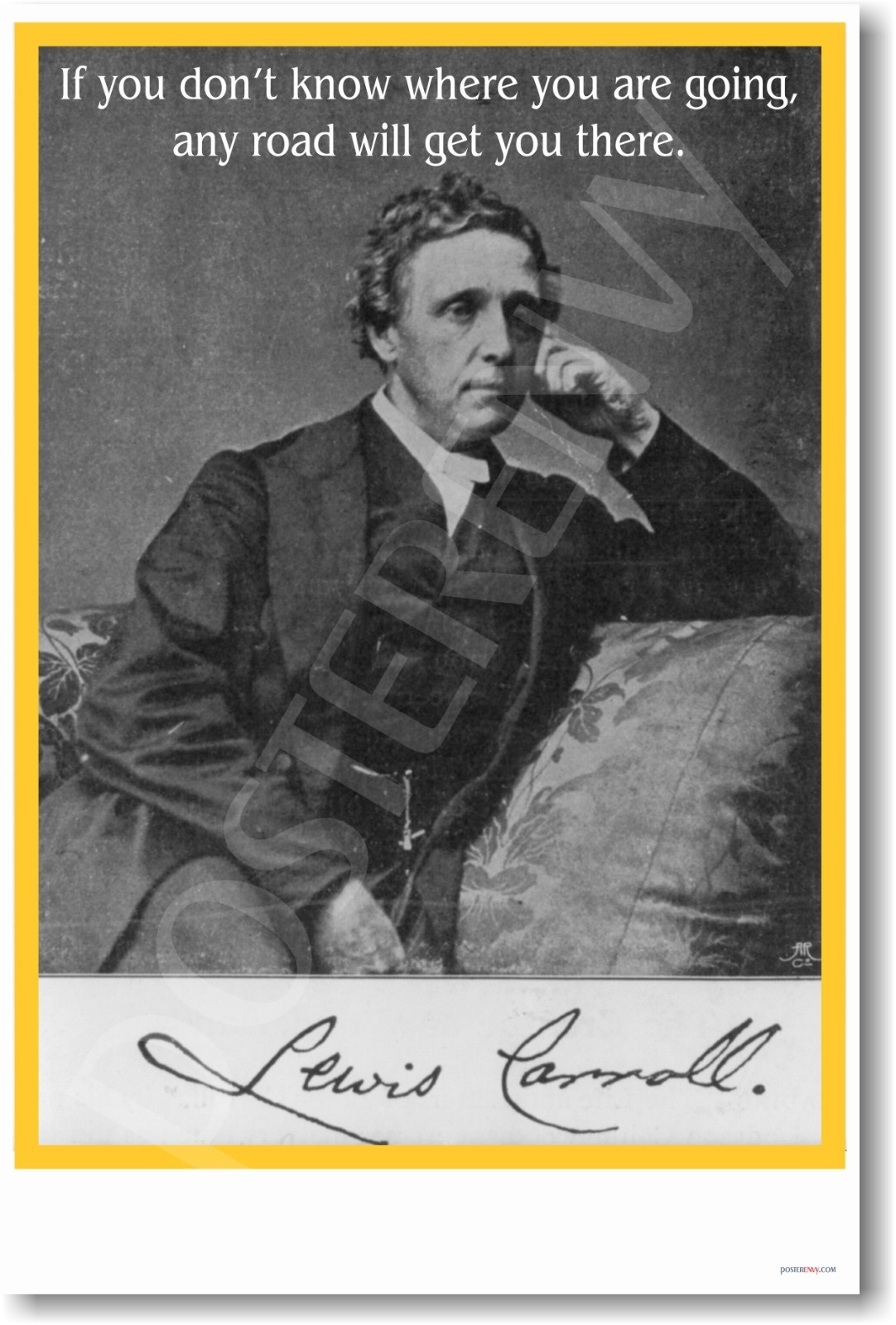 NEW Classroom MOTIVATIONAL POSTER - Lewis Carroll - If You Don't Know Where ...