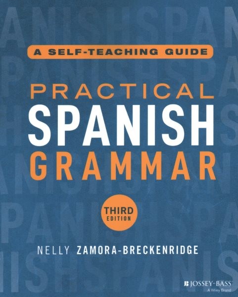 Practical Spanish Grammar : A Self-teaching Guide, Paperback by Zamora-brecke...