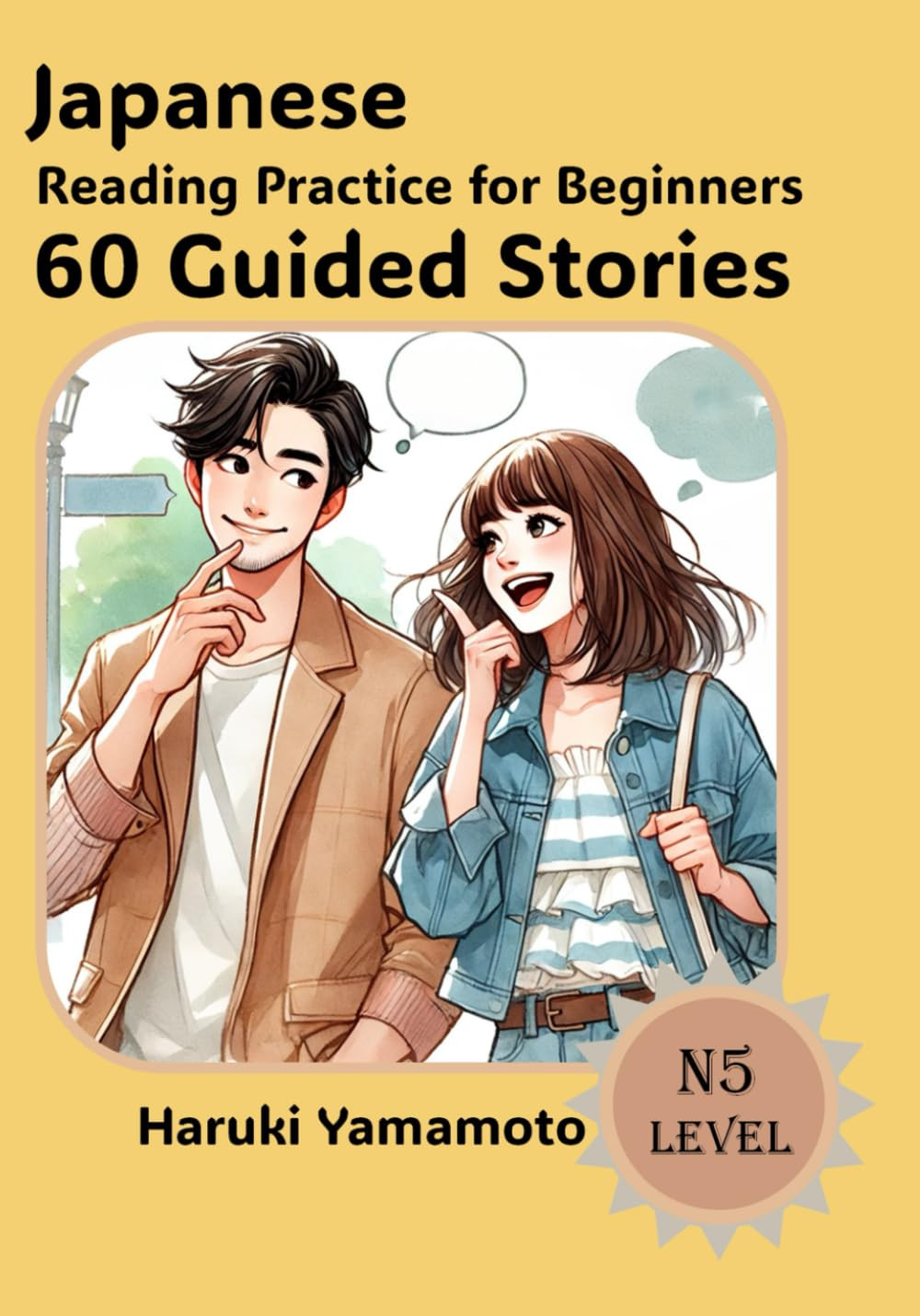 Japanese Reading Practice For Beginners: 60 Guided Stories