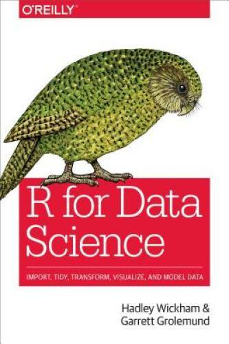 R for Data Science: Import, Tidy, Transform, Visualize, an - VERY GOOD