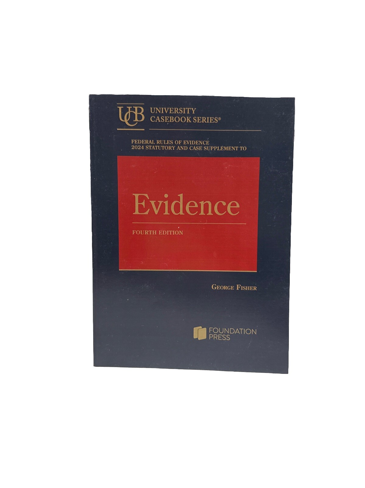 Evidence Fourth Edition Case Supplement