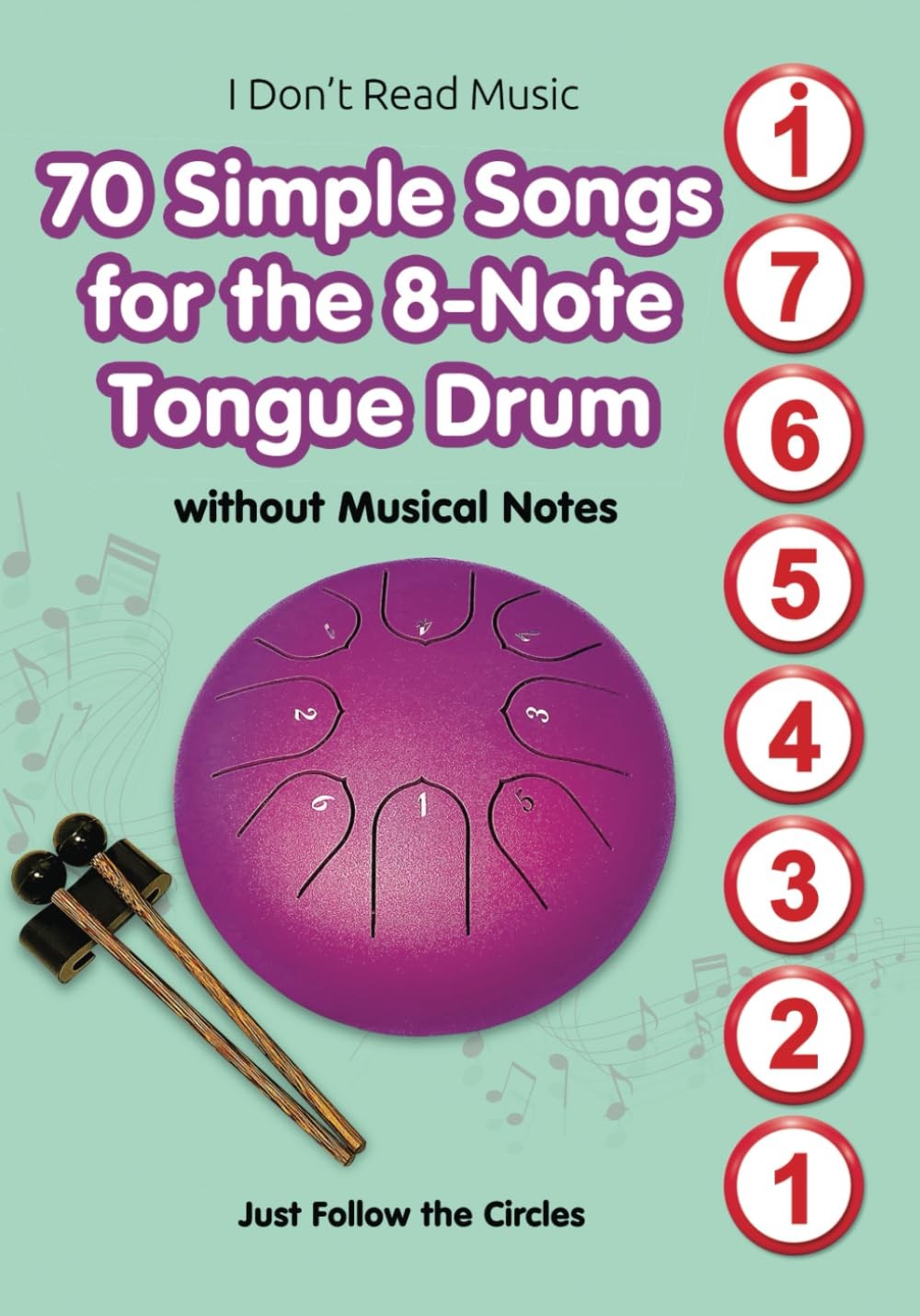 70 Simple Songs for the 8Note Tongue Drum. Without Musical Notes Just Follow ...
