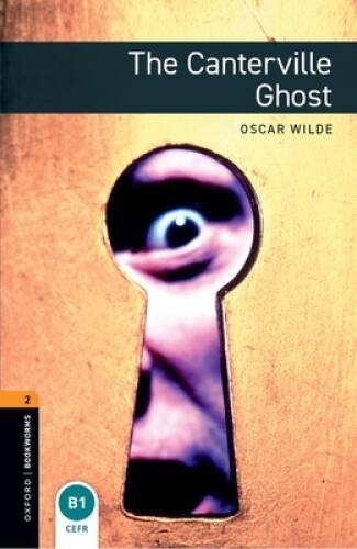 Oxford Bookworms Library: The Canterville Ghost: Level 2: 700-Word Vocabu - GOOD