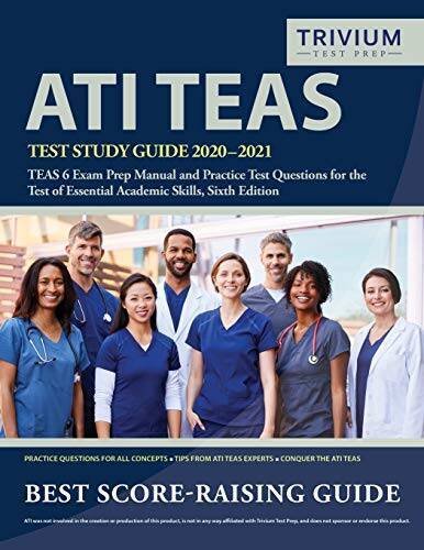 ATI TEAS Test Study Guide 2020-2021: TEAS 6 Exam Prep Manual and Pra - VERY GOOD