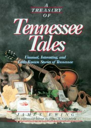 A Treasury of Tennessee Tales: Unusual, Interesting, and Little-Known Sto - GOOD