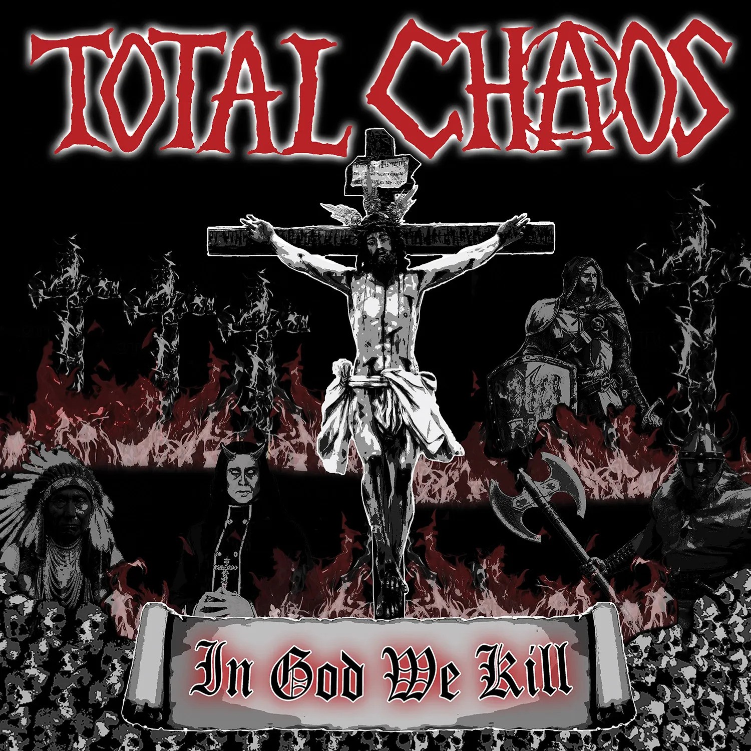 Total Chaos In God We Kill (CD) Album