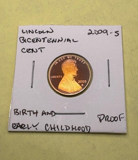 2009-S Lincoln Cents Commemorating Bicentennial Of His Birth & 100 Years Mintage
