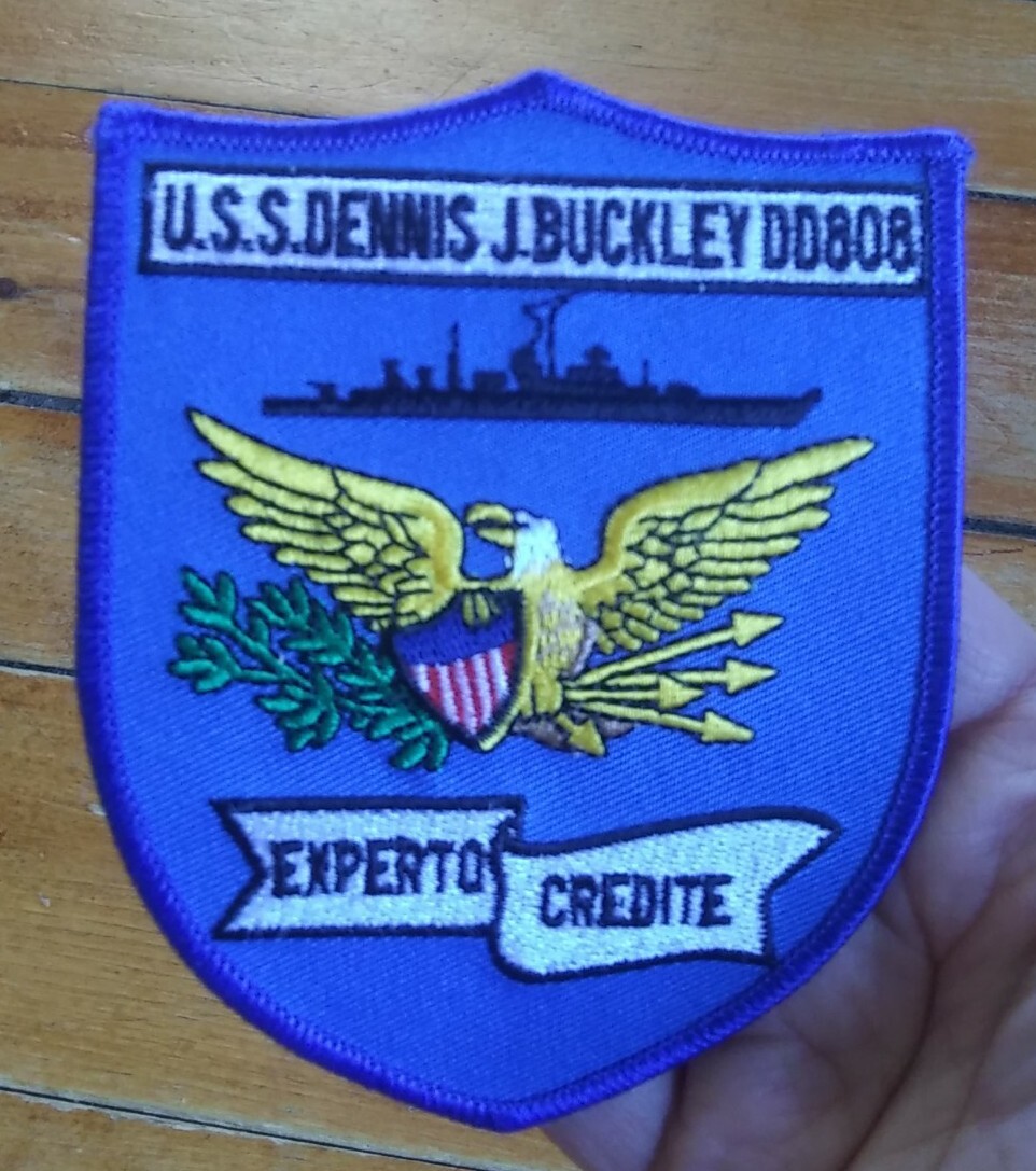 USS DENNIS J BUCKLEY DD-808 ~ EXPERTO CREDITE ~ Military Navy Patch