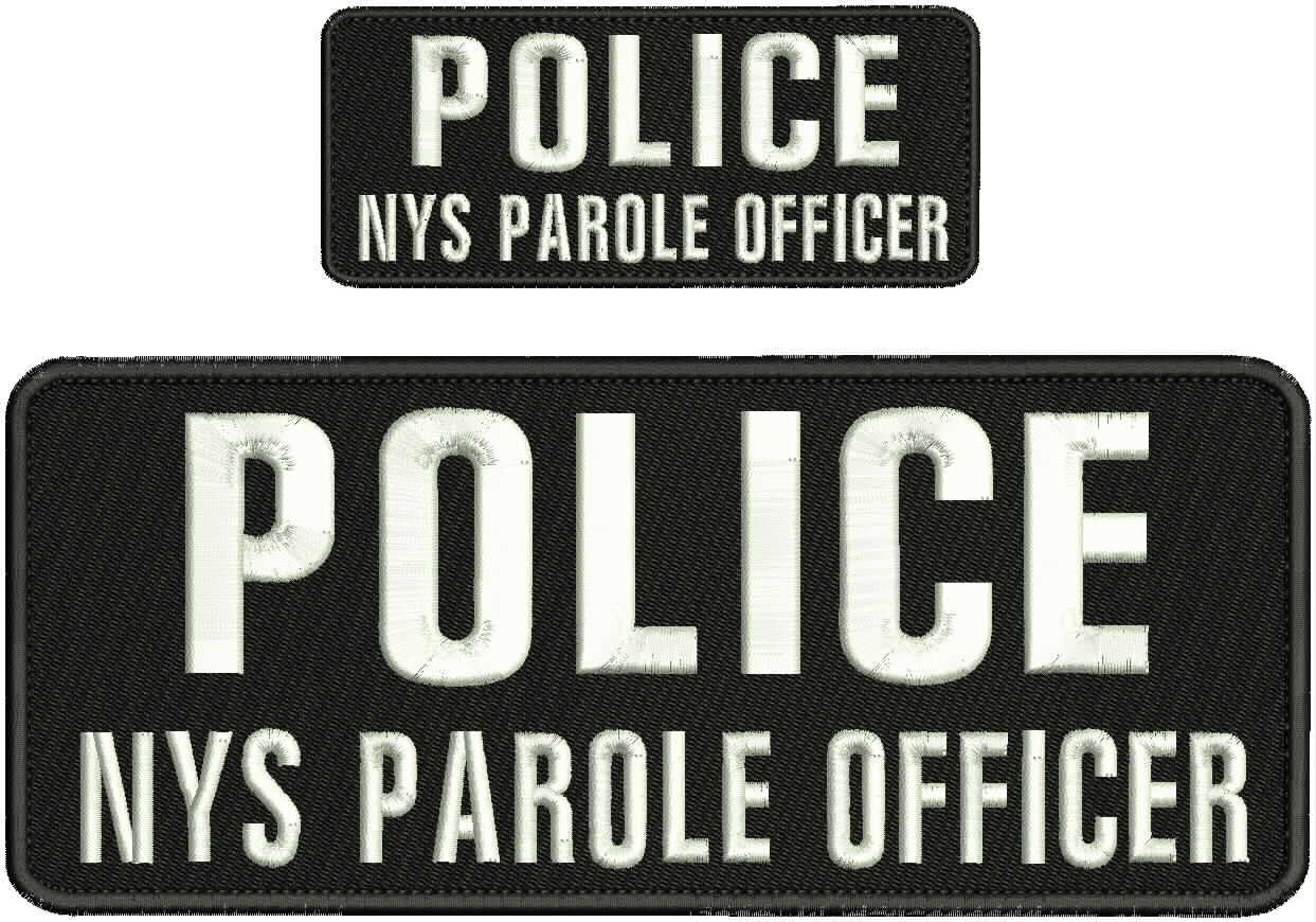 POLICE NYS PAROLE OFFICER embroidery patches 4x10 and 2x5 hook white letters.