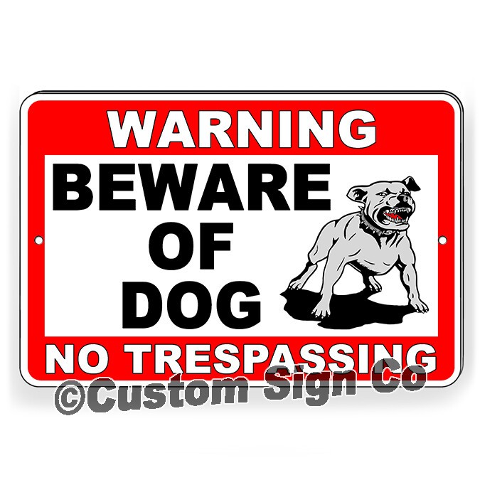 Beware of Dog Sign No Trespassing Guard Dog on Duty Sign Dogs Will Bite Attack