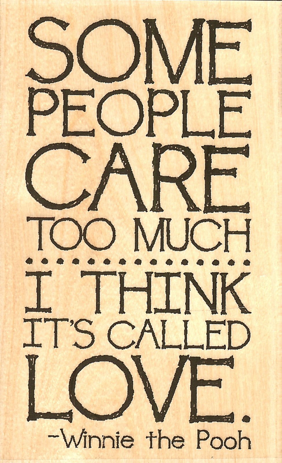 Winnie Pooh Saying Wood Mounted Rubber Stamp IMPRESSION OBSESSION D14369 New