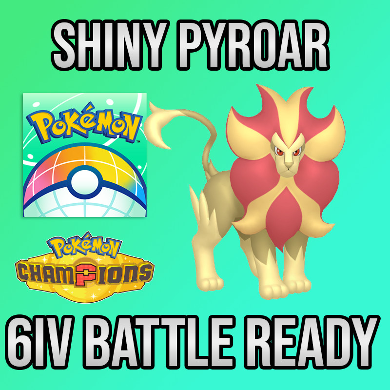 PYROAR 🔥6IV SHINY POKEMON HOME🔥Pokemon CHAMPIONS BATTLE READY
