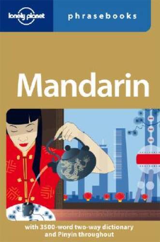 Mandarin: Lonely Planet Phrasebook - Paperback By Anthony Garnaut - GOOD