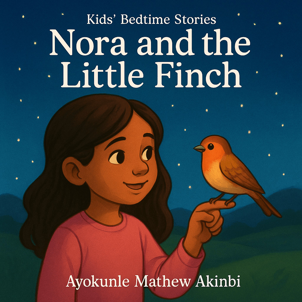 Nora and the Little Finch Kids’ Bedtime Stories