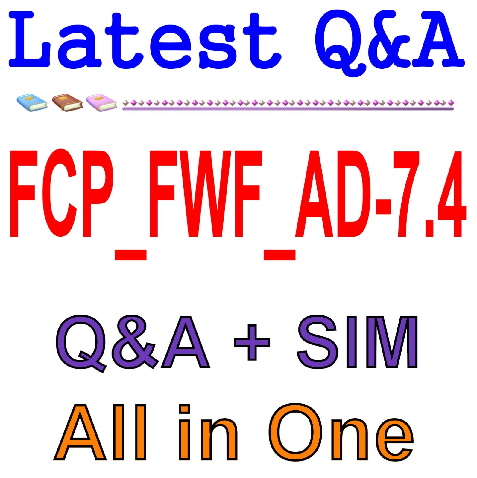 FCP_FWF_AD-7.4 FCP - Secure Wireless LAN 7.4 Administrator Exam 40 Q&A