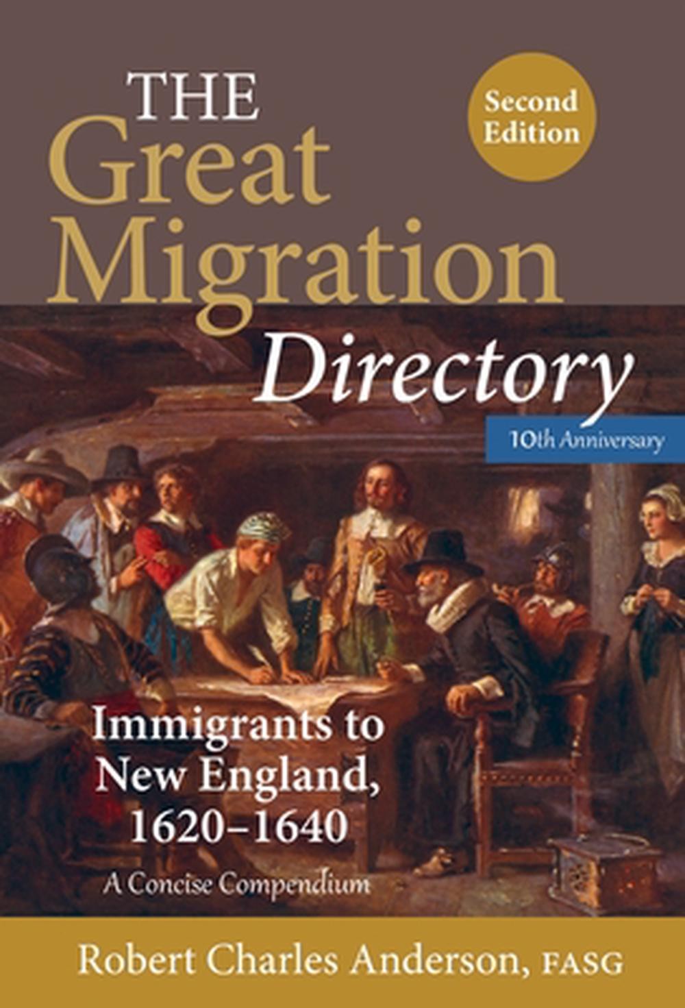 The Great Migration Directory: Immigrants to New England, 1620-1640 -- A Concise