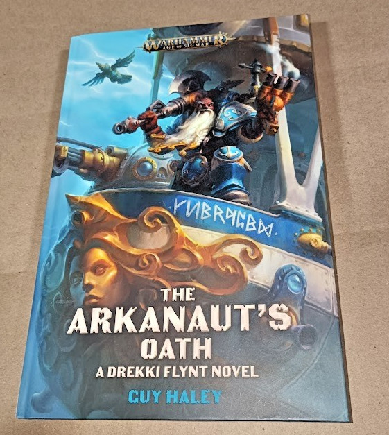 ⚔️ WARHAMMER AOS - THE ARKANAUT'S OATH - DREKKI FLYNT - GUY HALEY - HARDBACK⚔️