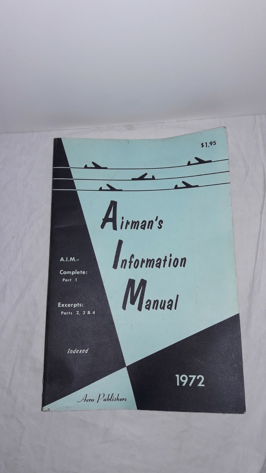 1972, Aiman's Information Manual Aero Publishers, Fallbrook, California
