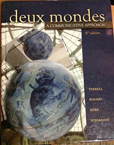 Deux mondes: A communicative - Hardcover, by Tracy D. Terrell; - Very Good