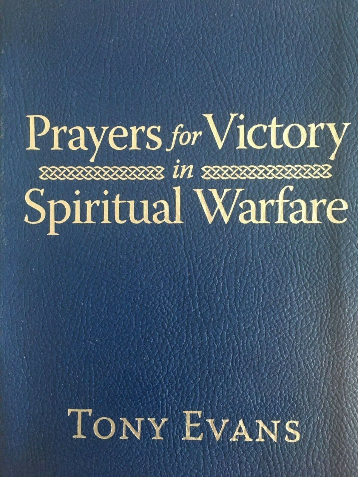 Prayers for Victory in Spiritual Warfare BRAND NEW!!! Dr. Tony Evans 