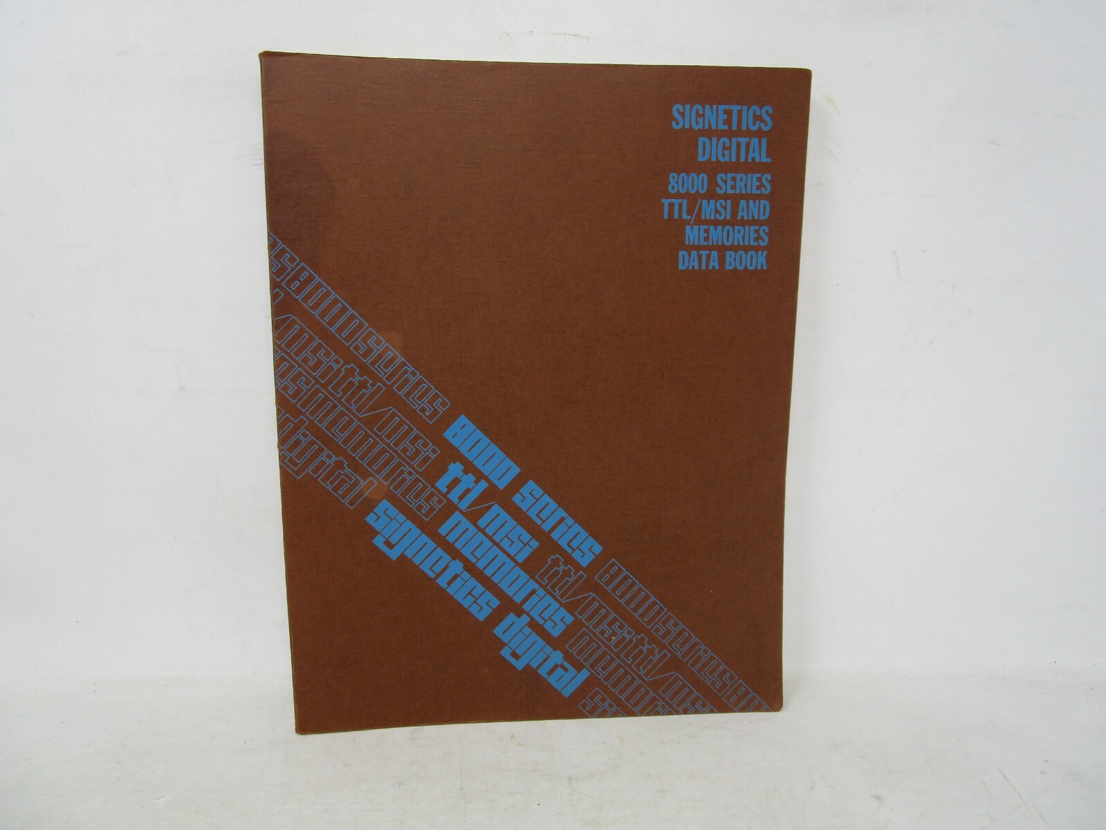 Signet Digital Manual 8000 Series TTL/MSI and Memories Data Book