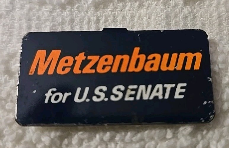 Vintage 1970's Metzenbaum for U.S. Sentate Pinback Button (C1)