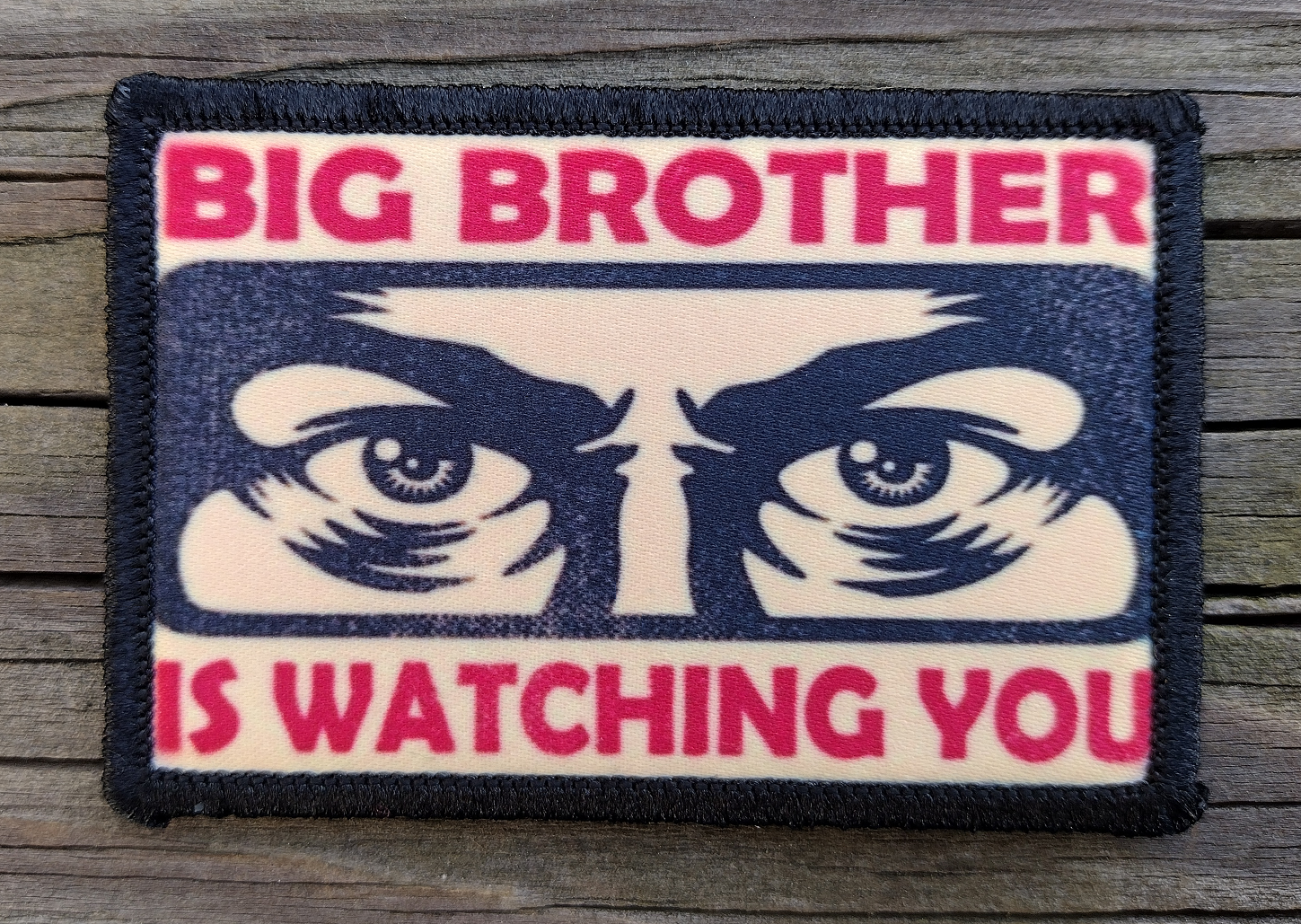 Big Brother Is Watching You Morale Patch Hook and Loop Army Custom Tactical Gear