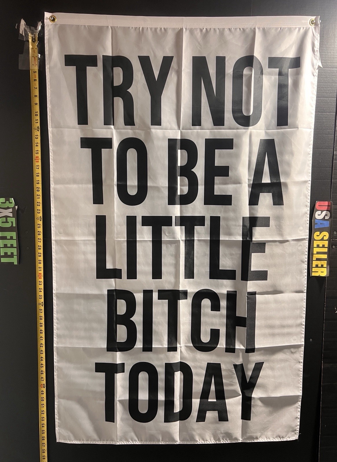 Motivation Flag FREE USA SHIP Try Not To Be A Little Bitch College USA Sign 3x5'