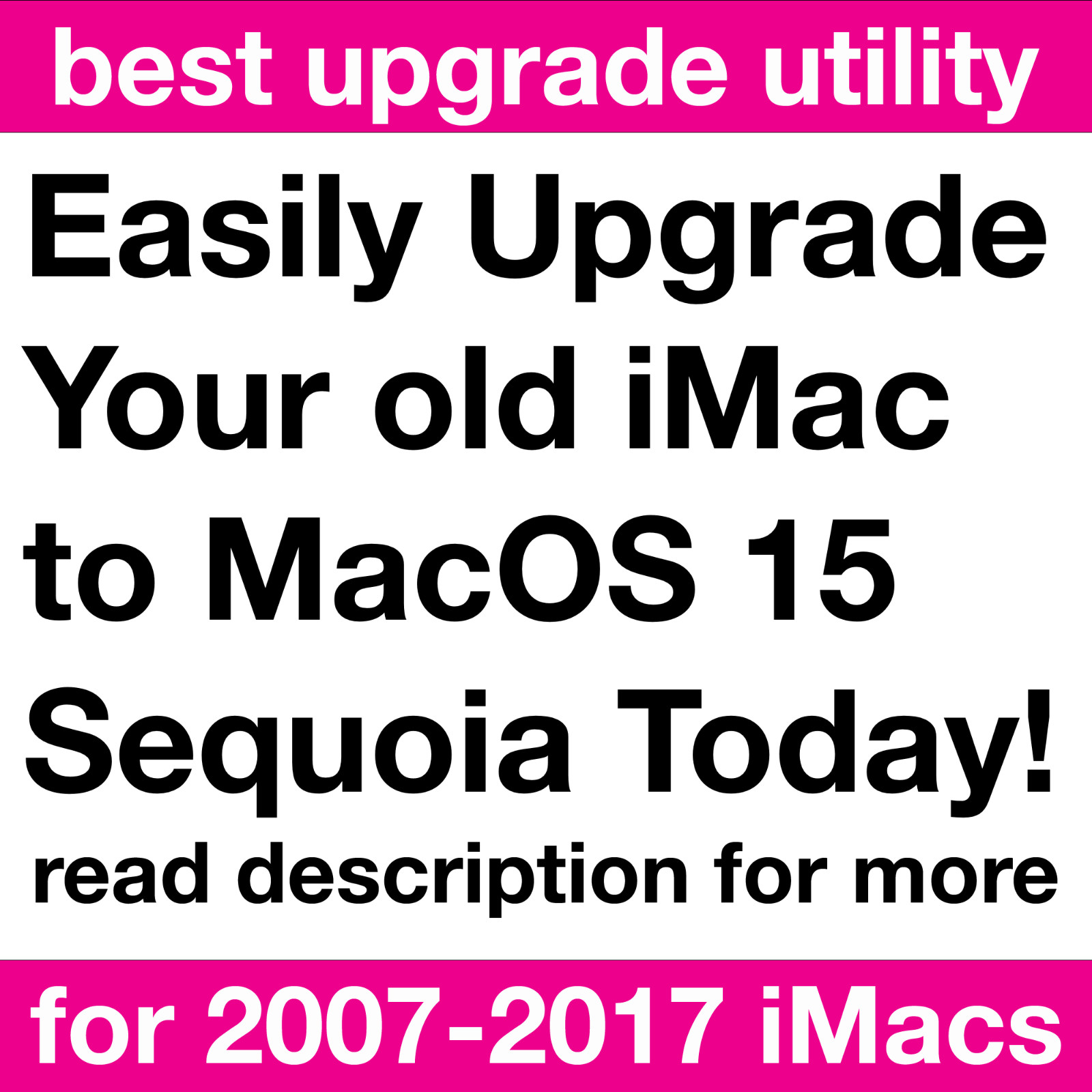 iMac macOS 15 Sequoia USB Upgrade Utility for 2007-2017 Macs Full Instructions