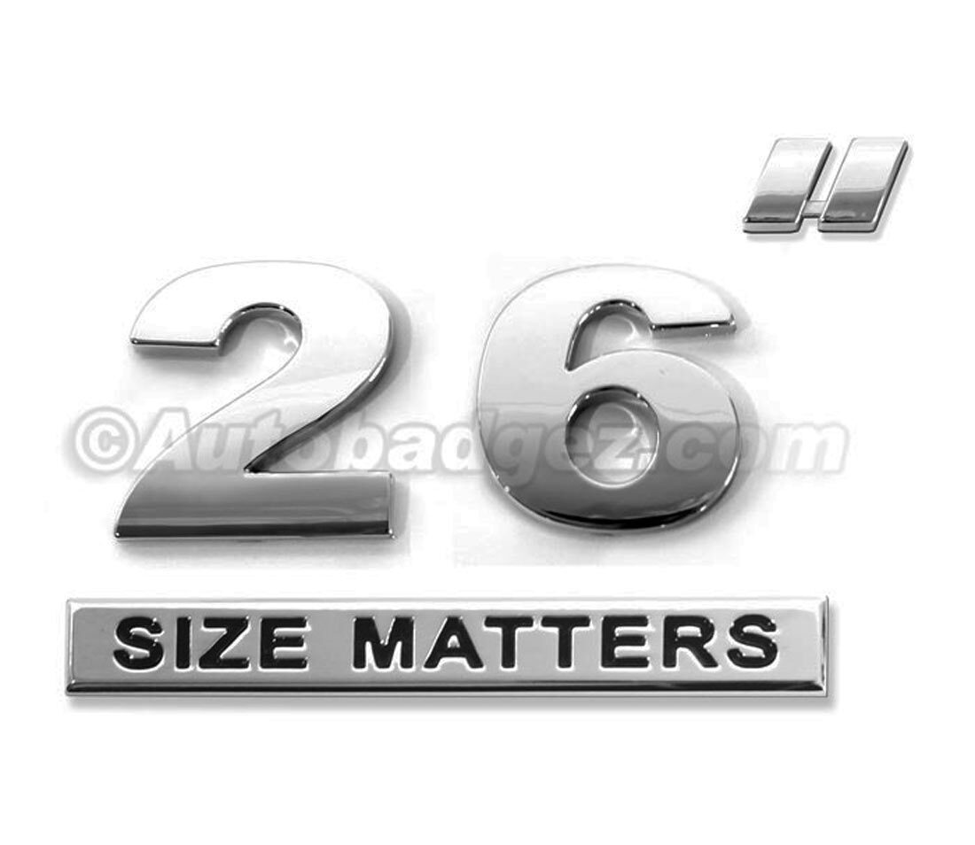 26" 26 INCH Rim SIZE MATTERS Chrome Truck Car Badge Emblem Fender Trunk SM26