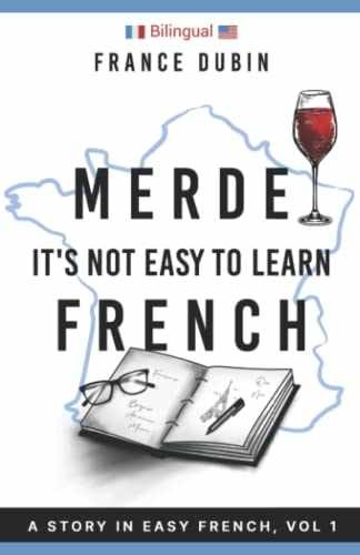 Merde, It's Not Easy to Learn French: A - Paperback, by Dubin France - Very Good