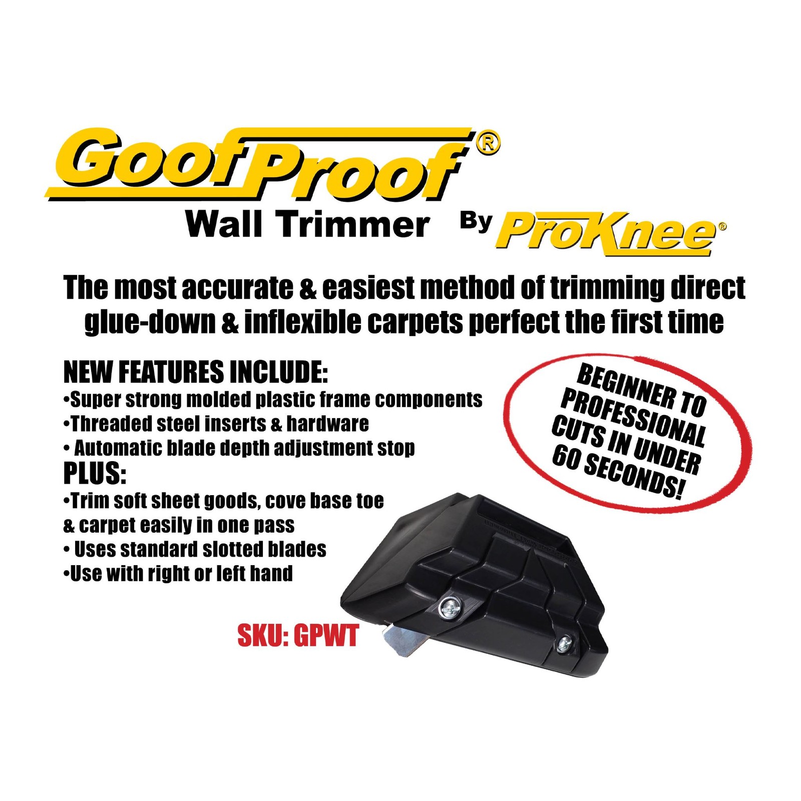 ProKnee Goof Proof Wall Trimmer- GPWT