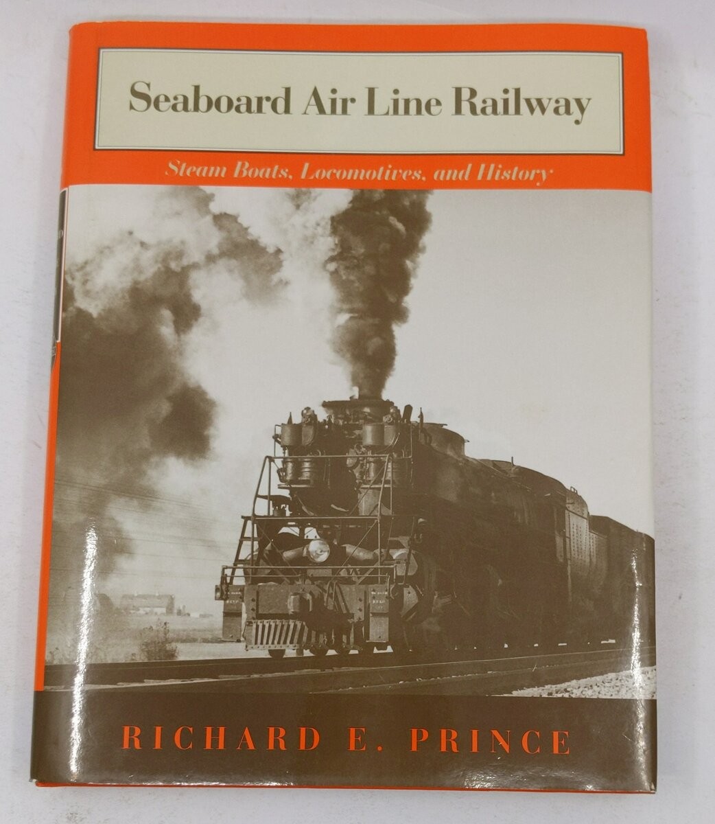 Seaboard Air Line Railway Hardcover Book By Richard E Prince EX