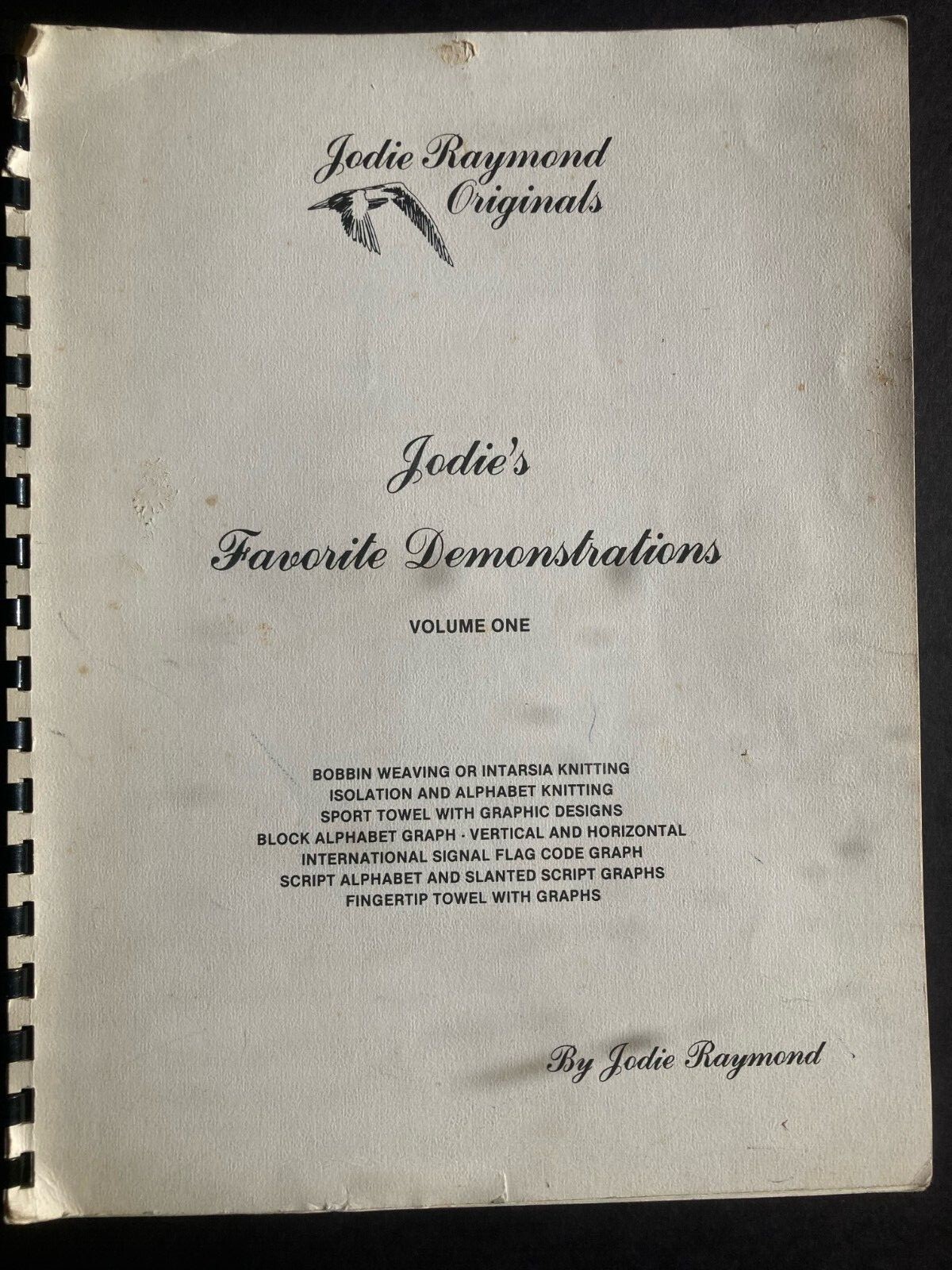 Jodie Raymond Originals: Jodie's Favorite Demonstrations, Vol One