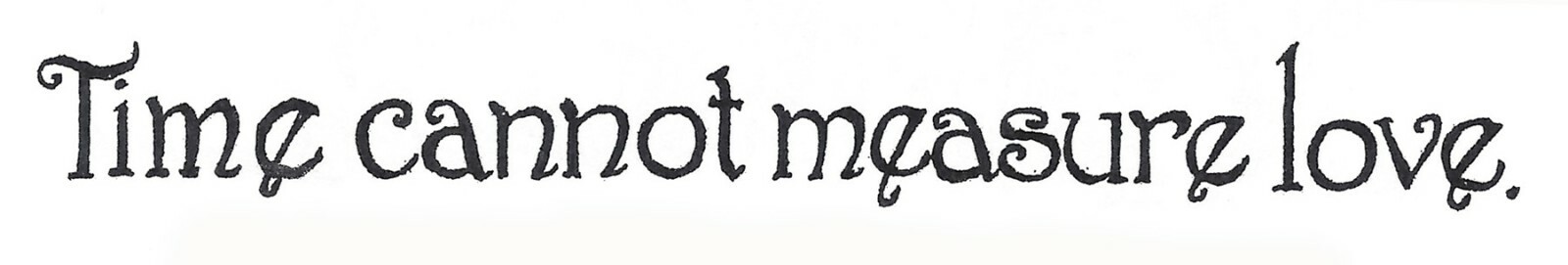 Time Cannot Measure LOVE Saying Wood Mounted Rubber Stamp NORTHWOODS H9402 New