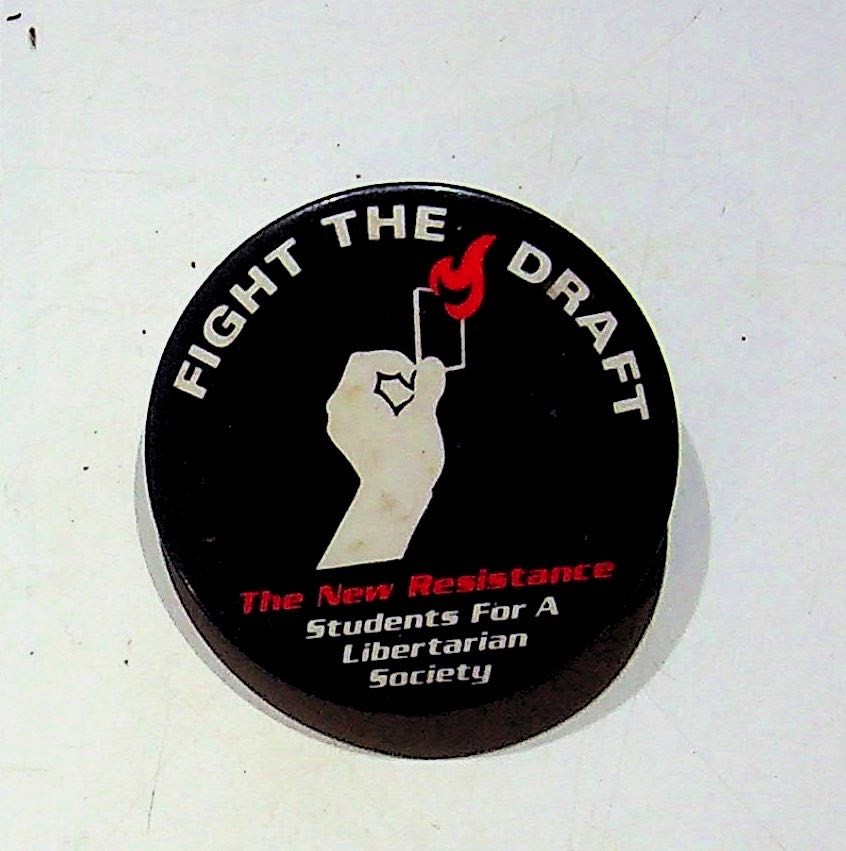 Vtg Political Pinback Button Fight The Draft Libertarian Society 2.5"