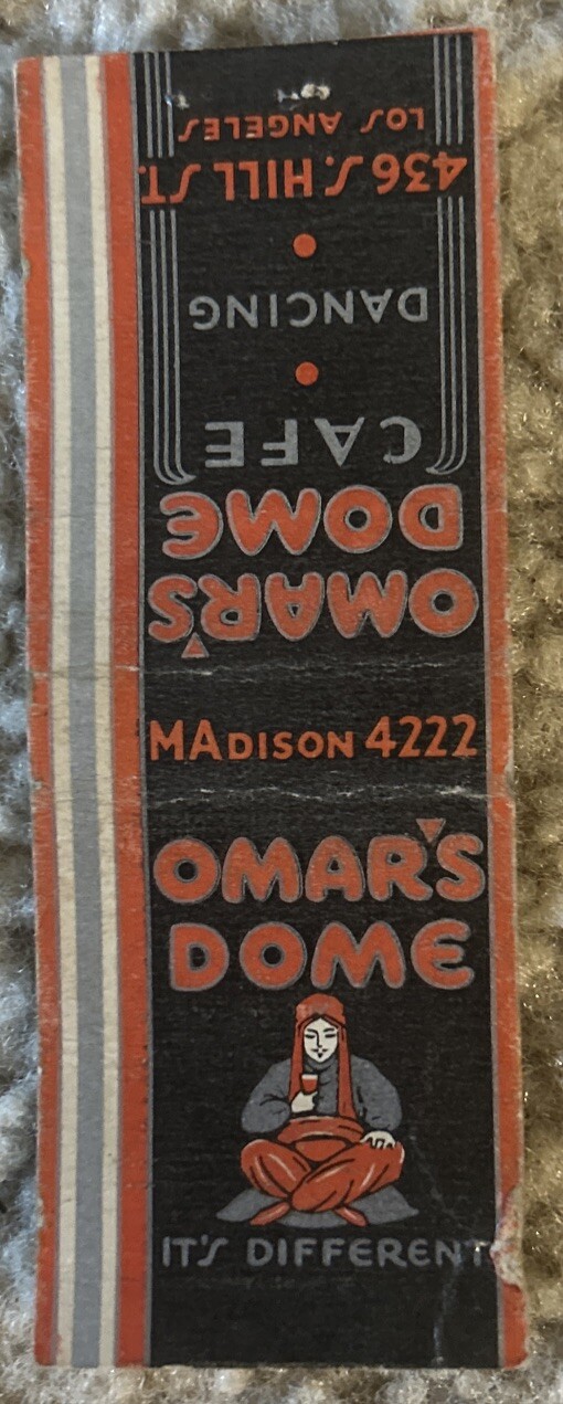 VINTAGE OMAR’S DOME CAFE/DANCING MATCHBOOK COVER, 436 S. HILL ST., LOS ANGELES
