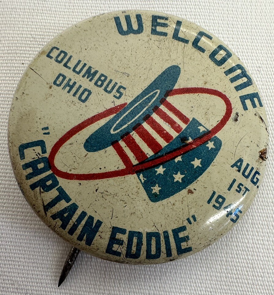 Welcome Home Captain Eddie Aug 1st 1945 Columba’s Ohio