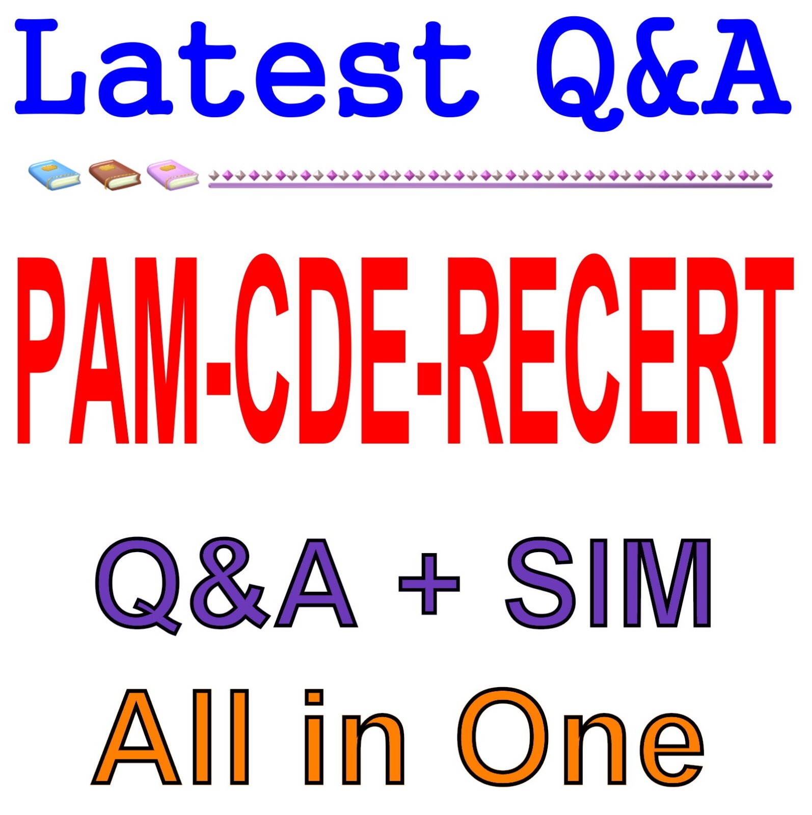 CyberArk CDE Recertification PAM-CDE-RECERT Exam Q&A